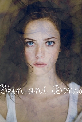 Skin and  Bones