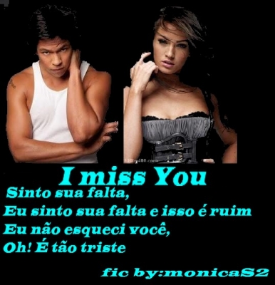 I Miss You- Sinto Sua Falta