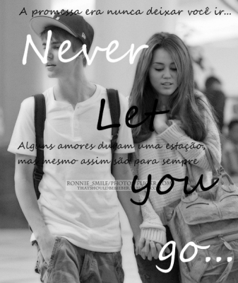 Never Let You Go...