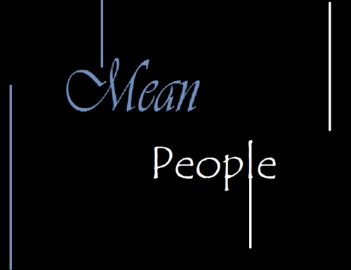 Mean People