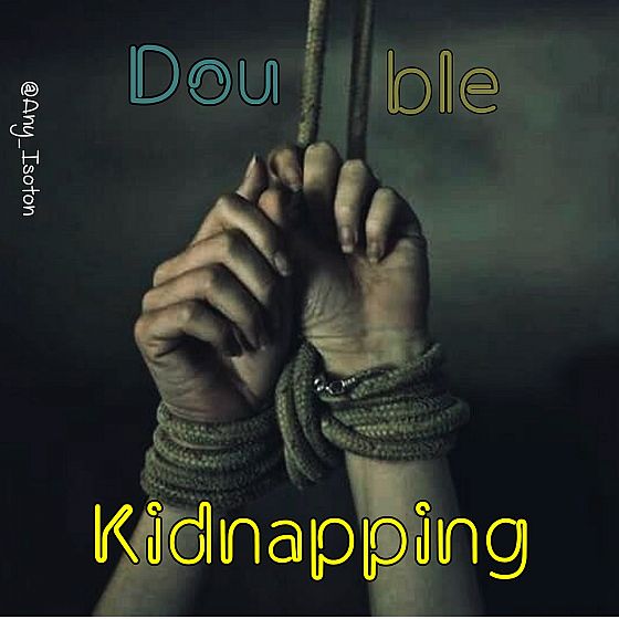 Double Kidnapping.