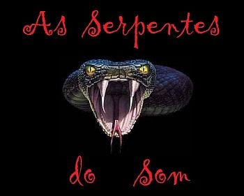 As Serpentes do Som