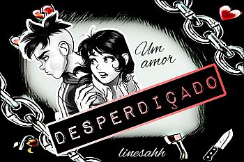 Um Amor Desperdiçado (Cebônica)