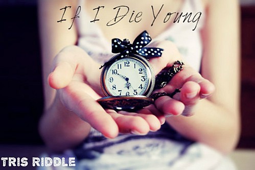 If I Die Young - SongFic