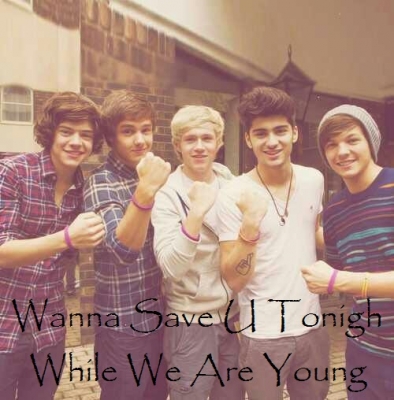 Wanna Save U Tonight While We Are Young