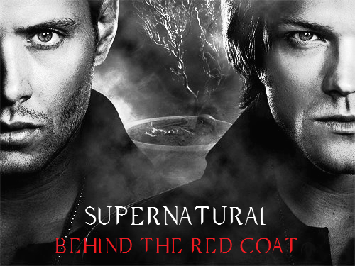 Supernatural - Behind The Red Coat
