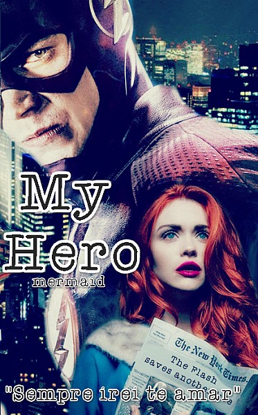 My Hero || Flash || Livro 1