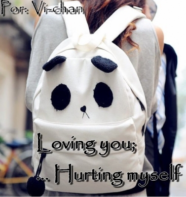Loving You; ...hurting Myself
