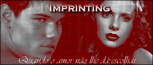 Imprinting! o Amor não Dá Escolhas.